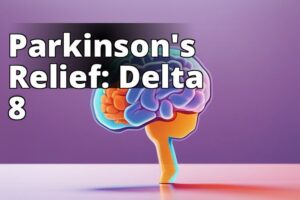 Delta 8 Thc: A Promising Treatment For Parkinson’S Disease?