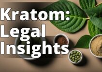 Unveiling The Ripple Effect: How Kratom’S Legal Status Impacts Society